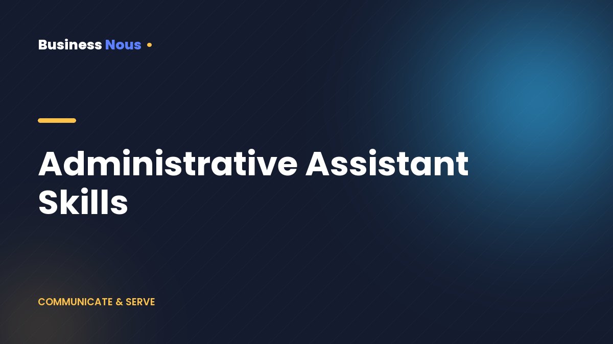 Administrative Assistant Skills