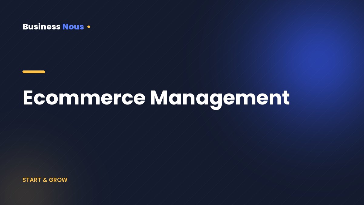 Ecommerce Management