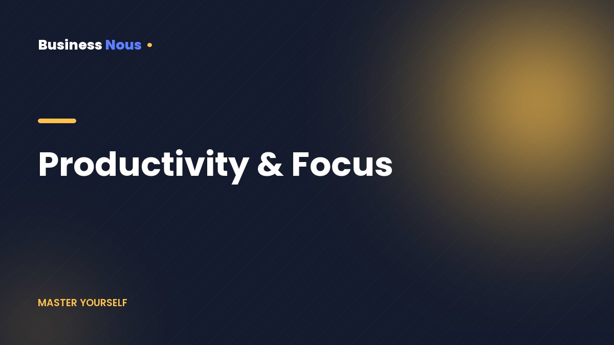 Productivity & Focus