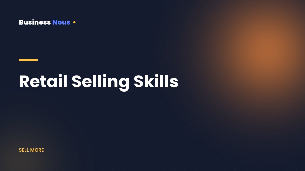 Retail Selling Skills